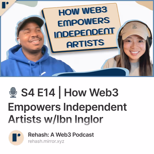 🎙️ S4 E14 | How Web3 Empowers Independent Artists w/Ibn Inglor 2