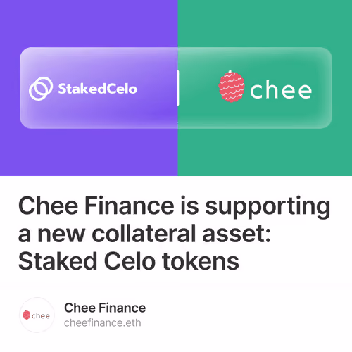Chee Finance is supporting a new collateral asset: Staked Celo tokens 2/500