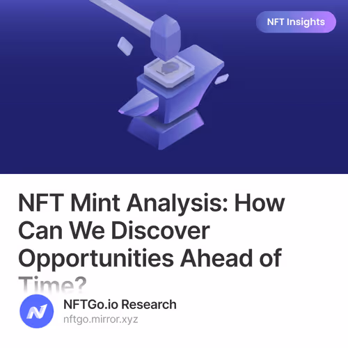 NFT Mint Analysis: How Can We Discover Opportunities Ahead of Time? 2/500