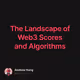 The Landscape of Web3 Scores and Algorithms