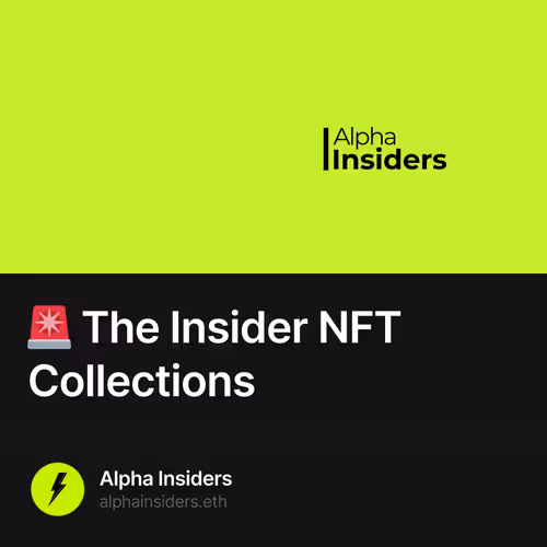 🚨 The Insider NFT Collections 12/500
