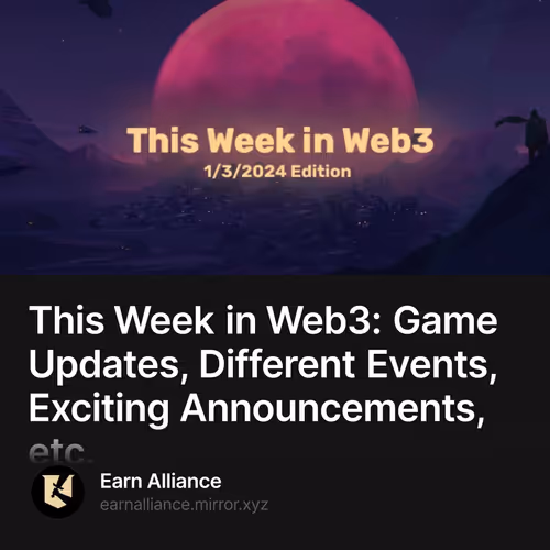 This Week in Web3: Game Updates, Different Events, Exciting Announcements, etc. 2