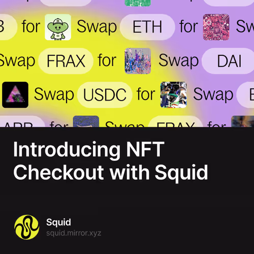 Introducing NFT Checkout with Squid 6