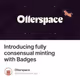 Introducing fully consensual minting with Badges