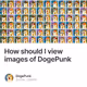 How should I view images of DogePunk