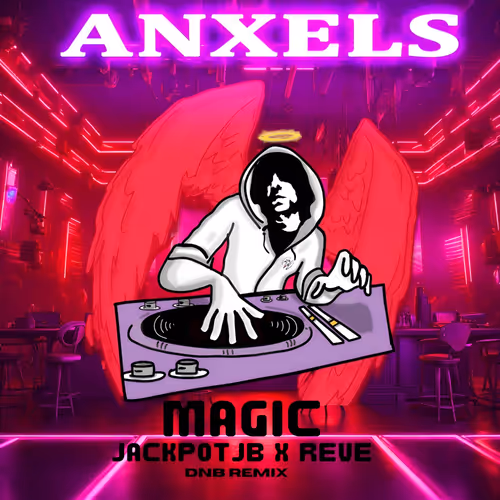 Magic x Reve DnB remix(Earn $ANXLS) - Limited #1