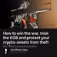How to win the war trick the KGB and protect your crypto-assets from theft by Steganograph