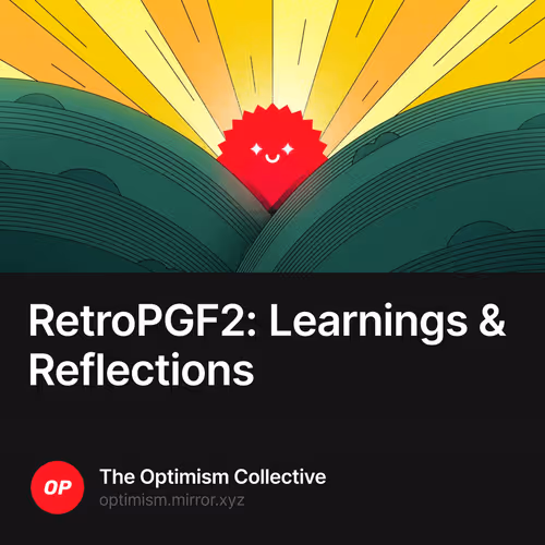 RetroPGF2: Learnings & Reflections 2110