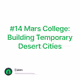 14 Mars College Building Temporary Desert Cities