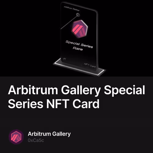 Arbitrum Gallery Special Series NFT Card 15/20
