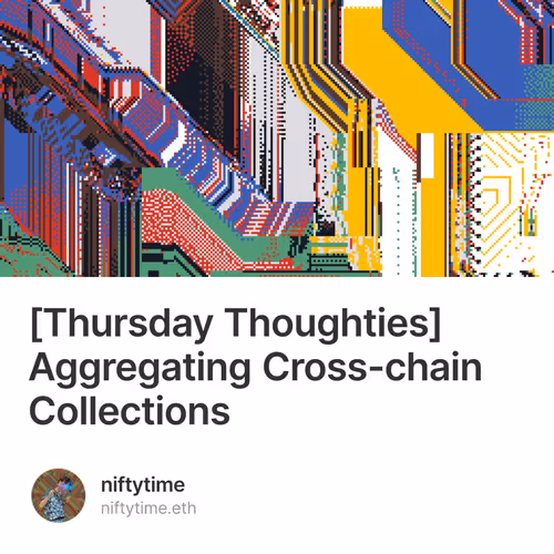 [Thursday Thoughties] Aggregating Cross-chain Collections 3