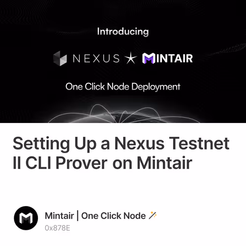 Setting Up a Nexus Testnet II CLI Prover  on Mintair 18