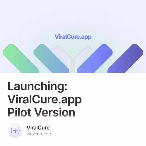 Launching ViralCure.app Pilot Version
