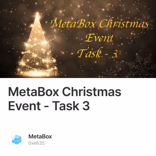 MetaBox Christmas Event - Task 3 4/500