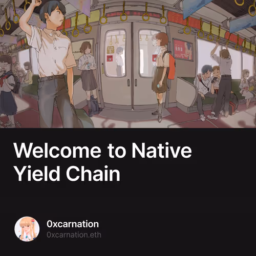 Welcome to Native Yield Chain 21