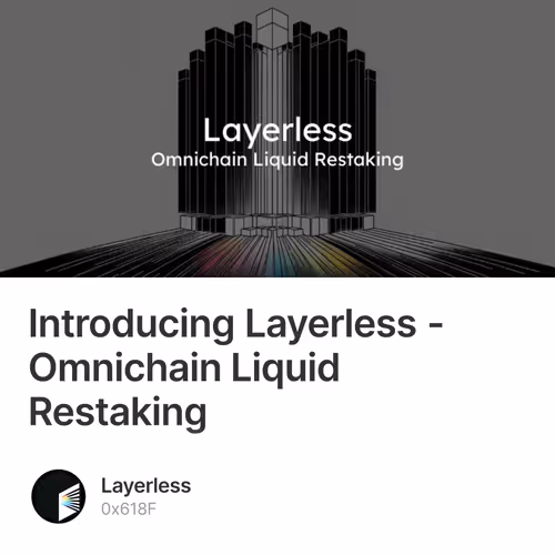 Introducing Layerless - Omnichain Liquid Restaking 82