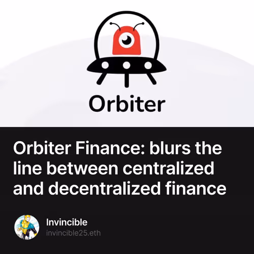 Orbiter Finance: blurs the line between centralized and decentralized finance 5/50