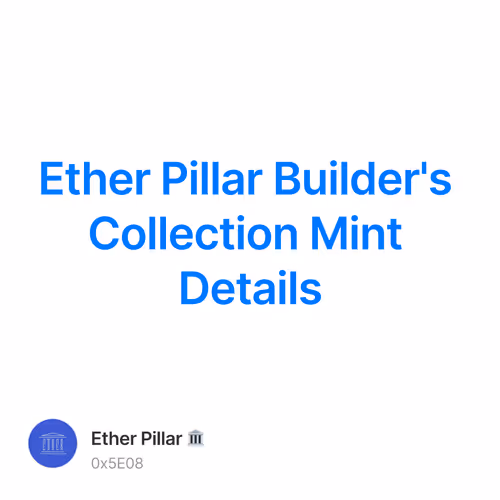 Ether Pillar Builder's Collection Mint Details 4