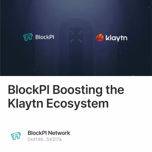BlockPI Boosting the Klaytn Ecosystem