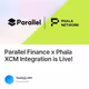 Parallel Finance x Phala XCM Integration is Live