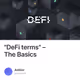 DeFi terms  The Basics