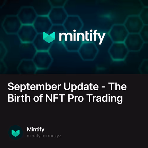 September Update - The Birth of NFT Pro Trading