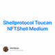 Shellprotocol交互， Toucan NFT持有者，获取Shell 积分教程 Medium