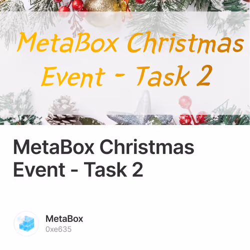 MetaBox Christmas Event - Task 2 10/500