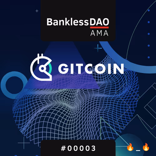 BanklessDAO AMA - Gitcoin