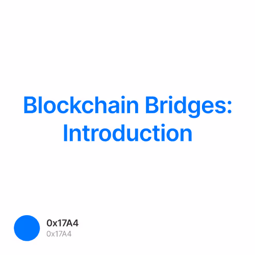 Blockchain Bridges: Introduction 1/500