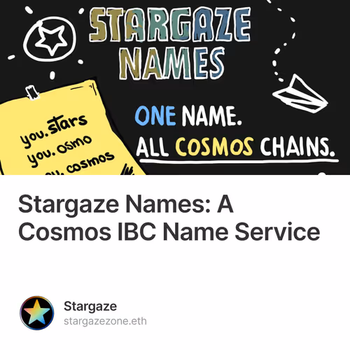 Stargaze Names: A Cosmos IBC Name Service 12/500