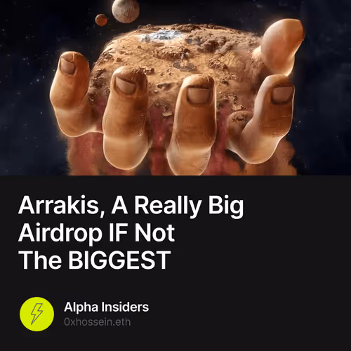 🚨 Arrakis, A Really Big Airdrop IF Not The BIGGEST