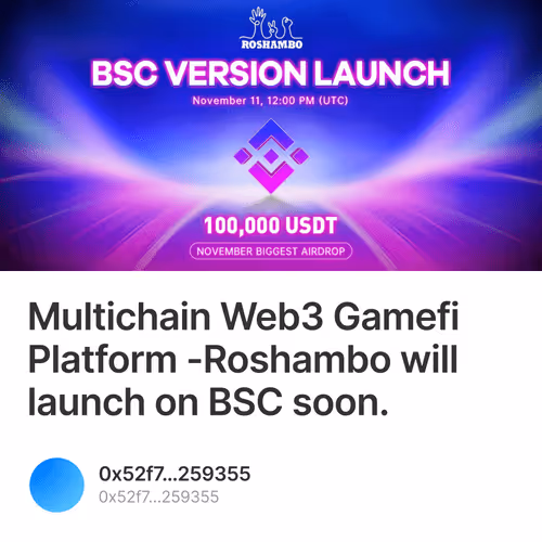Multichain Web3 Gamefi Platform -Roshambo will launch on BSC soon. 43/500