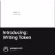 Introducing Writing Token