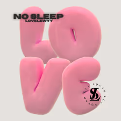 NO SLEEP | LOVELEWYY - Limited #2