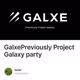 GalxePreviously Project Galaxy party