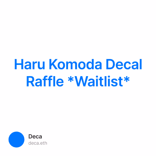 Haru Komoda Decal Raffle *Waitlist* 3/500