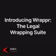 Introducing Wrappr The Legal Wrapping Suite