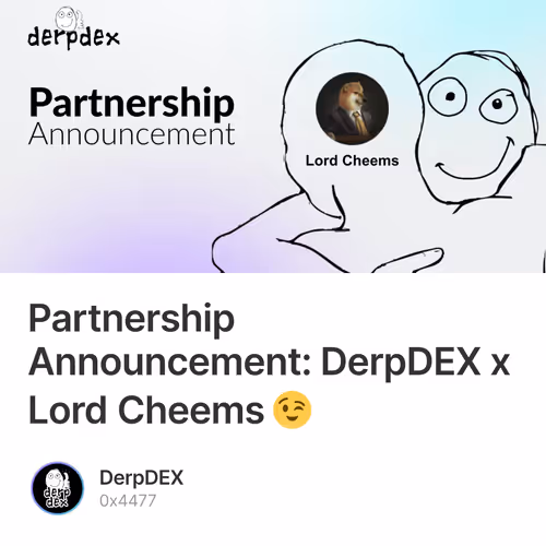 Partnership Announcement: DerpDEX x Lord Cheems 😉 7