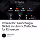 Ethreactor: Launching a Global Incubator Collective for Ethereum