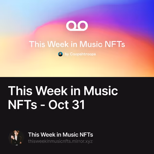 This Week in Music NFTs - Oct 31 10/500