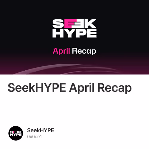 SeekHYPE April Recap 1