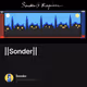                        Sonder