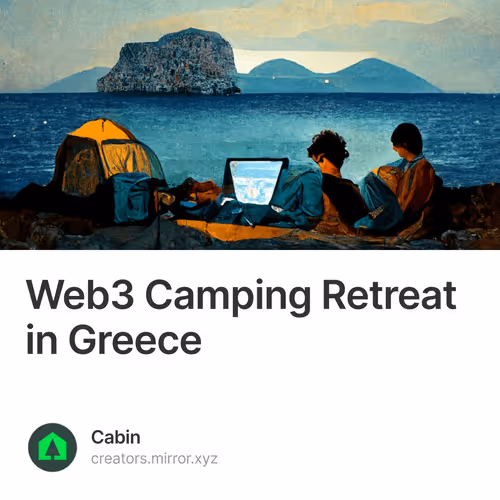 Web3 Camping Retreat in Greece