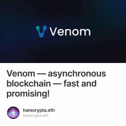 Venom — asynchronous blockchain — fast and promising! 412/500