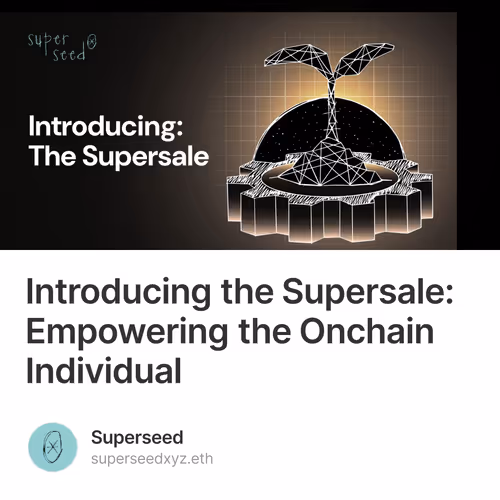 Introducing the Supersale: Empowering the Onchain Individual 96