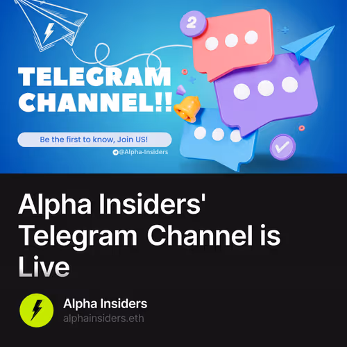 Alpha Insiders' Telegram Channel is Live 69/500
