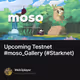 Upcoming Testnet #moso_Gallery (#Starknet)