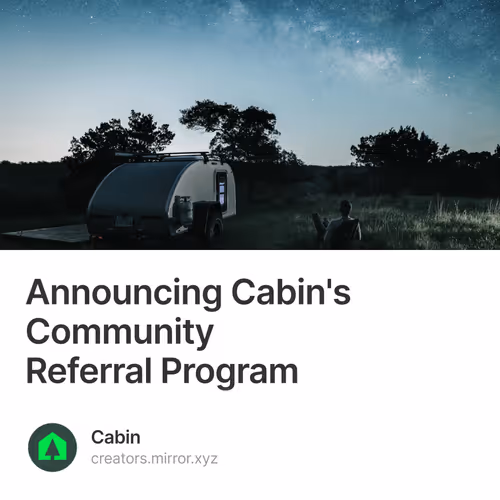 Announcing Cabins Community Referral Program