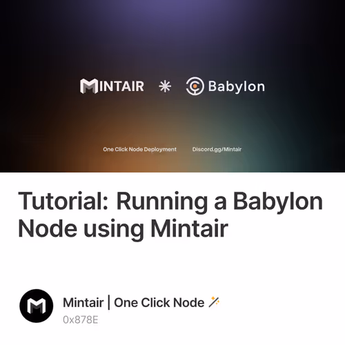 Tutorial: Running a Babylon Node using Mintair 1